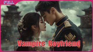 Vampire Boyfriend  Sweet Fantasy Love Story Romance film Full Movie HD [upl. by Paulson]