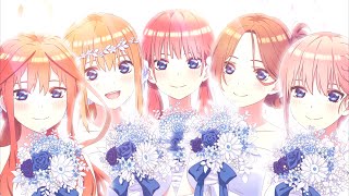 The Quintessential Quintuplets Five Memories Spent With You  Ending A [upl. by Aizatsana]