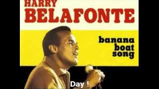 Harry Belafonte  Banana Boat Song DayO Lyrics [upl. by Sofia628]