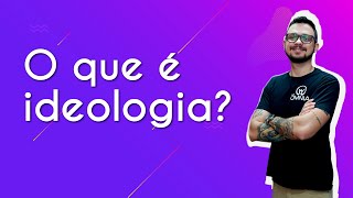 O que é ideologia  Brasil Escola [upl. by Jarrell]