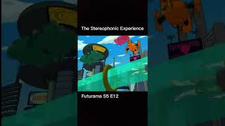 The Stereophonic Experience shorts futurama [upl. by Nameerf]