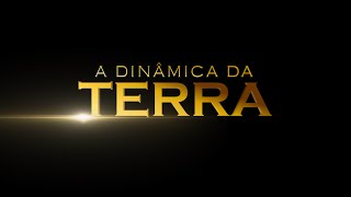 A Dinâmica da Terra [upl. by Senhauser]