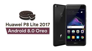 How to Install Android 81 Oreo On Huawei P8 Lite 2017 EMUI 80 [upl. by Ytirehc965]