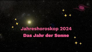 Jahreshoroskop 2024 für alle Sternzeichen [upl. by Ayouqes214]