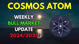 My COSMOS ATOM Bull Market Update amp Price Prediction 20242025 [upl. by Quinton]