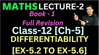 Class 12 Maths  CH5 REVISION  PART2  DIFFERENTIABILITY EX52 TO 56 WITH EXAMPLES [upl. by Huberto768]