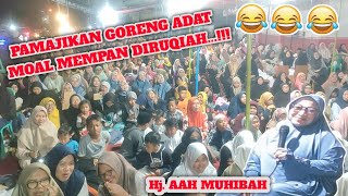 HADIR LAGI RATU KOCAK HJ AAH NURUL MUHIBAH  CIBODAS MEKARWANGI CISAYONG TASIKMALAYA [upl. by Drobman]