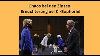 Chaos bei den Zinsen Ernüchterung bei KIEuphorie Marktgeflüster Teil 1 [upl. by Sethi747]