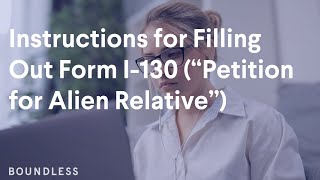 Instructions for Filling Out Form I130 “Petition for Alien Relative” [upl. by Gaige]