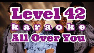 Level 42 KARAOKE All Over You [upl. by Elvira]