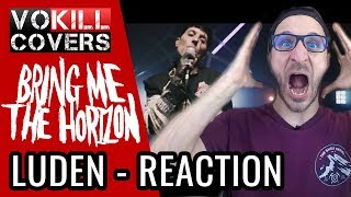 Metal Vocalist REACTS to new BRING ME THE HORIZON Video quotLUDENSquot  VOKILLCOVERS [upl. by Bradway]