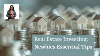 Real Estate Investing Essential Tips for Newbies [upl. by Ellery]