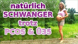 Natürlich Schwanger mit 35 trotz PCOS nach erfolgloser ICSI  Interview mit Andrea [upl. by Ilyse]