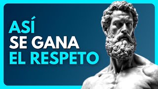 EL SECRETO Para GANAR RESPETO Y SER TOMADO EN SERIO En Cualquier Situación  Estoicismo [upl. by Annet]