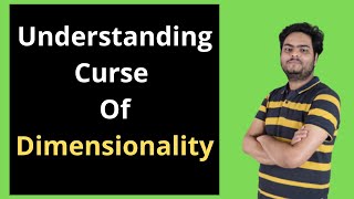 Understanding Curse Of Dimensionality  Curse Of Dimensionality in Machine Learning [upl. by Asiela]