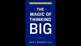 The Magic of Thinking Big Audiobook by David Schwartz [upl. by Lehsar]