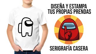 🤫ESTAMPA TUS PROPIAS CAMISETAS PERSONALIZADAS  PLAYERAS  POLOS con SERIGRAFIA CASERA [upl. by Novar]