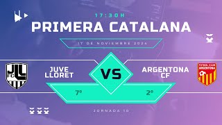 JUVENTUS LLORET VS ARGENTONA  1A CATALANA J10 G1 [upl. by Lingwood]