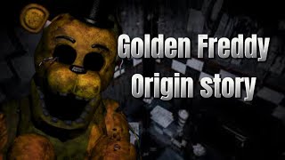 Golden Freddy Origin Story [upl. by Aerdnu]