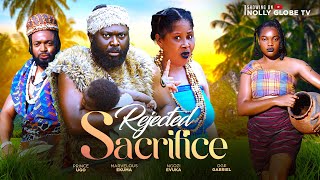 REJECTED SACRIFICE NGOZI EVUKA OGE DANIEL MARVELOUS EKUMA 2024movie ugezu nigerianmovie [upl. by Nennek]