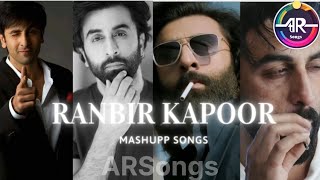 Best of Ranbir Kapoor songs  Mashup song  Mix  Ranbir Kapoor Mashup [upl. by Eelsel]