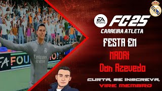 EA SPORTS FC 25 Carreira Atleta 21  FESTA em Madri eafc25 modocarreira vidadejogador [upl. by Esilram535]