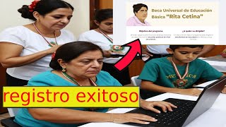 ¡REGISTRO EXITOSO BECA RITA CETINA TE DIGO COMO [upl. by Ahsienahs]