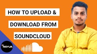 DJ Mayur  Soundcloud Se Song Kaise Download Karen Free Mein [upl. by Ebneter]