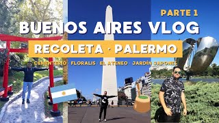 BUENOS AIRES VLOG 1  La Recoleta y Palermo [upl. by Watt]