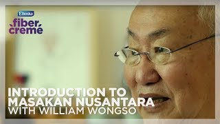 Introduction to Resep Nusantara with William Wongso amp Yuda Bustara [upl. by Aridan]