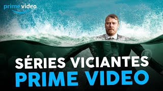 5 SÉRIES VICIANTES PARA VER NA AMAZON PRIME VIDEO [upl. by Pierrepont]