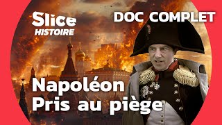 Napoléon en Russie  General Hiver et le Labyrinthe de Feu  SLICE HISTOIRE  DOC COMPLET [upl. by Dusa]