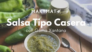 Salsa Tipo Casera con Goma Xantana Makymat [upl. by Godspeed413]