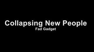 Fad Gadget  Collapsing New People  Karaoke [upl. by Nywnorb]