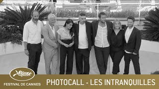 LES INTRANQUILLES  PHOTOCALL  CANNES 2021  VF [upl. by Ynaiffit]