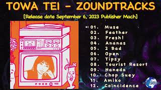 TOWA TEI  ZOUNDTRACKS 2023 snippet of songs [upl. by Loise]