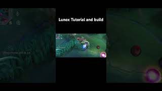 Lunox Tutorial and build highlights lunoxbuild mlbb [upl. by Schroth]