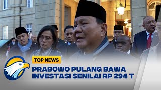 Prabowo Bawa Oleholeh Investasi Rp 294 Triliun untuk Indonesia Top News [upl. by Nerak305]