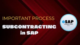 ✅️SUBCONTRACTING process in SAP MM amp PP  SAP Consultant Tamil [upl. by Curran]