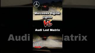 Mercedes Digital Light vs Audi Led Matrix Hangisi daha başarılı [upl. by Sokul]