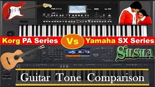 Korg PA Vs Yamaha SX Series  Guitar Tone Comparison  Ye Kahan Aa Gaye Hum Guitar Intro Music [upl. by Coh]