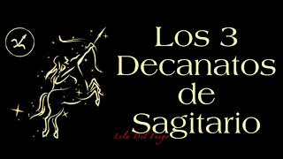 Los 3 Decanatos de Sagitario [upl. by Berty]