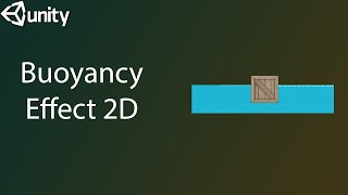 How To Make Buoyancy Effect in Unity 2D [upl. by Tami]