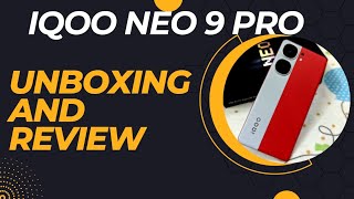 IQOO NEO 9 PRO UNBOXING AND REVIEW TAMIL [upl. by Sualakcin]