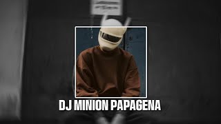 DJ MINION PAPAGENA X NINIX TITANICSlowed amp Reverb [upl. by Helenka]