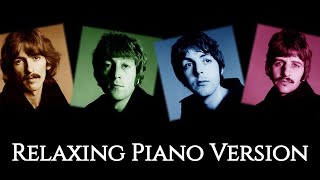 The Beatles  Full Relaxing Piano Version  Study Music [upl. by Marc357]