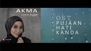 🔵 OST KU AKAD KAU DENGAN BISMILLAH  RINTIK HUJAN  AKMA OFFICIAL VIDEO [upl. by Nnylirret61]