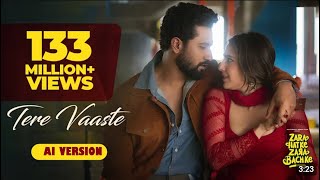 TERE VAASTE slow   AI Remake Music  Indian Slow Song  hindi  No Copyright Song terevaaste [upl. by Yreffoeg145]