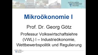 Mikroökonomie I  Vorlesung 5 Prof Dr Georg Götz [upl. by Asoral]