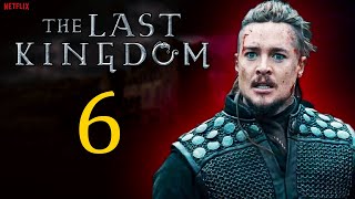 The Last Kingdom Season 6 Trailer Episode 1 Release Date Confirmed [upl. by Hadihsar]